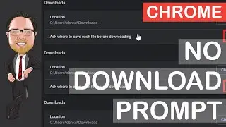 Google Chrome - Disable Download Prompt