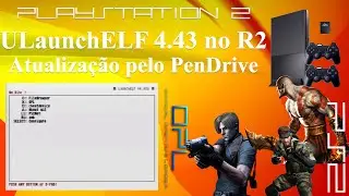BOOT NO ULAUNCHELF PELO R2 OU PENDRIVE NO PLAYSTATION 2