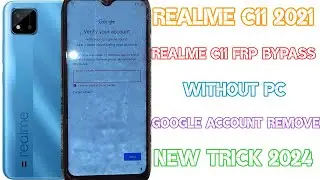 Realme C11 2021 FRP Bypass Latest Security 2024 | RMX3231 Google Account Bypass (Without PC) - 2024