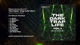 The Dark Trap Life Vol.1 for Serum | Hybrid Trap sounds for Xfer Serum Synthesizer