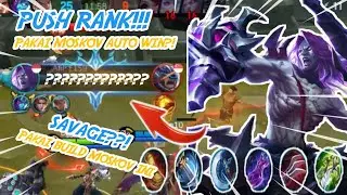 PUSH RANK ML!?PAKAI MOSKOV AUTO VICTORY??SAVAGE?!!MANIAC?!PAKAI BUILD INI!!!
