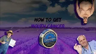 HOW TO GET MOUTH CANCER