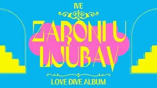 IVE - Love  dive (prevod) 💙👑