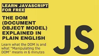 The DOM (Document Object Model) Explained in Plain English