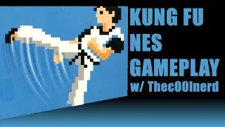 thec00lnerd - Kung Fu NES walk thourgh