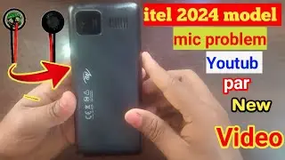 itel 2024 Model Mic Not Working / itel Mic Problem / itel New Model mic problem solution