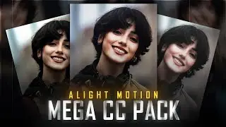 Alight Motion MEGA CC PACK 💀🔥 | CC Presets + XML | Alight Motion | Rajj Editz |