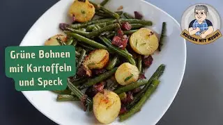 Grüne Bohnen mit Kartoffeln und Speck