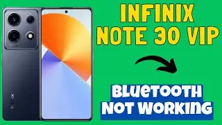 Infinix Note 30 VIP Bluetooth Not Working || How to solve bluetooth issues || bluetooth problem