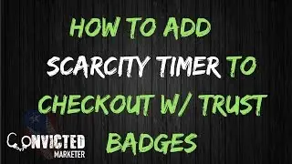 How To Add Scarcity Timer to Shopify Checkout Page w/ Trust Badges
