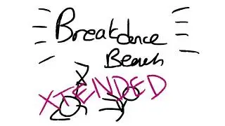 Breakdance Beach (Green’s Xtended Break Mix) - Hail Mary Mallon