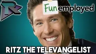 Ritz the Televangelist - Funemployed w/ Ritz, Deaf, Doxy, & Minx