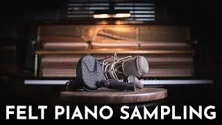 I Sampled My Felt Piano + FREE DOWNLOAD