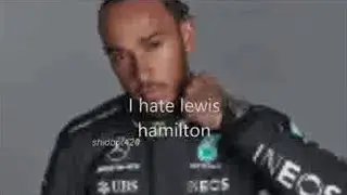 I HATE LEWIS HAMILTON
