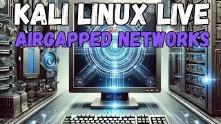 Kali Linux Live Image For Airgapped Networks