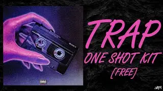 [FREE] TRAP ONE SHOT KIT 2023 - 