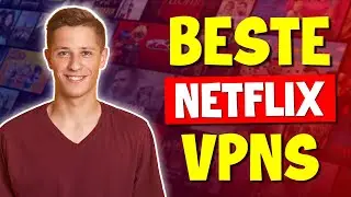 Das Beste Netflix VPN, das mit 30+ Netflix-Standorten funktioniert