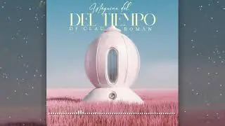 DJ Clau, Román - Máquina del tiempo (Bachata Version)