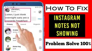 FIX Instagram Notes not showing (New Update) | How to Get Instagram Notes feature 2023