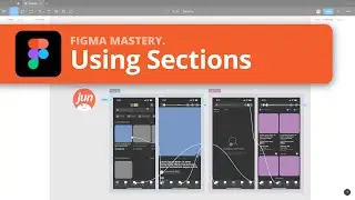 Figma Tips ⚡ - Sections to organise and prototype