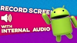 How To Record Android Screen With Internal System Audio 2018 (NO ROOT)