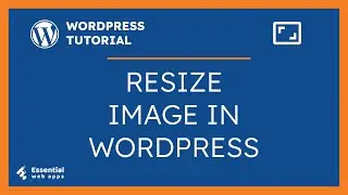 Compress Image WordPress in 4 Ways - How to Resize Image in WordPress - How to Convert JPG to WebP