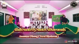 Abah Santri & Santri Al Karomah - Anoman obong (Versi Sholawat)