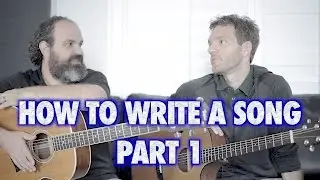 Writing a Song From Scratch: Part 1