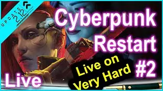 🔴 Cyberpunk 2077 - 2.12 - Restart 2024 - Part 2 - Ultimate Very Hard Guide - With Best Build!