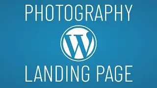 WordPress Live Coding and Q&A - Photography Landing Page