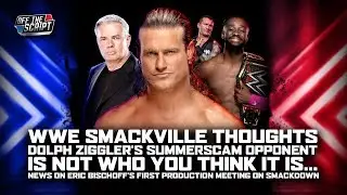 WWE Smackville Review, Dolph Ziggler's Summerslam Opponent A MYSTERY? | Off The Script 284 Part 3