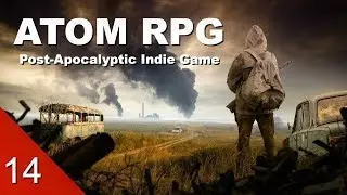 Specialist Smirnov - ATOM RPG - Lets Play - 14