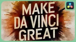 MAKE DAVINCI GREAT | Film Look Creator | What Is Missing ???