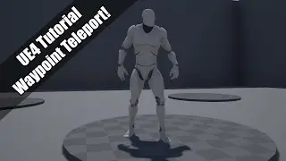 UE4 - Tutorial - Home Teleport (Waypoint?)