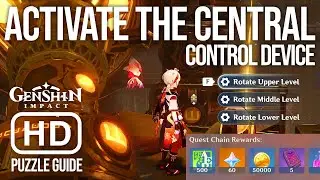 Activate the central control device (Puzzle Guide) - Genshin Impact 3.6