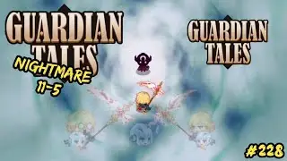 Guardian Tales. Nightmare 11-5. ⭐⭐⭐ All Star. Кошмар 11-5. 