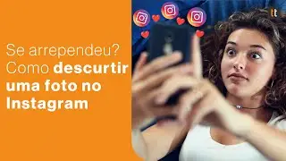Como REMOVER CURTIDAS em posts do Instagram