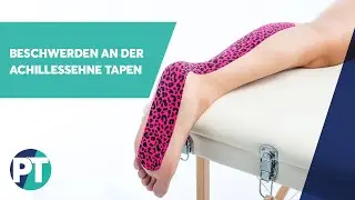 Beschwerden an der Achillessehne | Medical Taping | PhysioTape