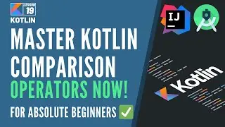 19 Comparison Operators in Hindi for Beginners | Kotlin Tutorial for Beginners in Hindi