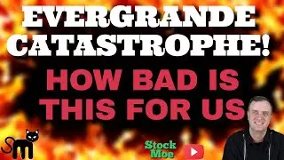 THE EVERGRANDE CATASTROPHE - WILL IT GET WORSE BEFORE IT GETS BETTER?   STOCK MOE PATREON LUCID