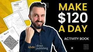 How to Make $120 a Day Selling an Activity Book on Amazon