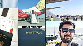 DUBAI Airport ✈️ || BADJATT VLOG