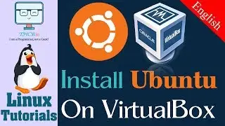 How to Install Ubuntu on VirtualBox in Windows - 03 Linux Fundamental Course [ English ]