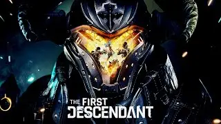 🔴Live The First Descendant НА 100%! Сможем открыть всех героев?💀#TheFirstDescendant Прохождение #1