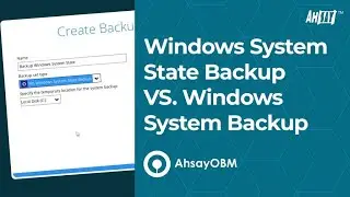 Windows System State Backup vs Windows System Backup