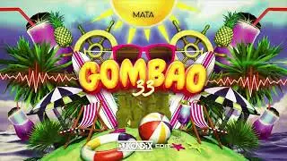 Mata - GOMBAO 33 (DJ KondiX Edit) 💚✈️😎