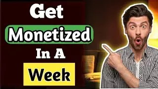 💥💥💥 Get Monetized In A Week... Step By Step Process On How To Get Monetized In A Week