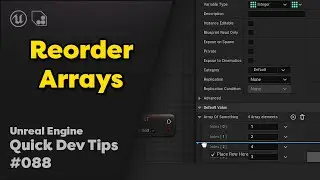 Quick Dev Tip #88 UE4 / UE5 - Reorder Array