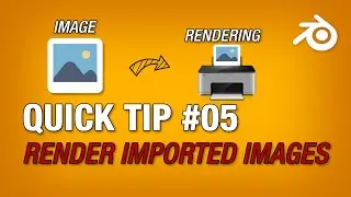 Blender Quick Tip 05: How to render an imported image.