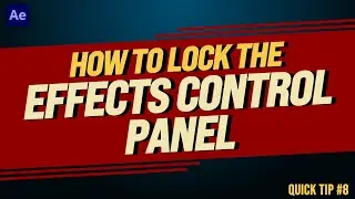 Lock Effects Control Panel in After Effects | Adobe Tutorial